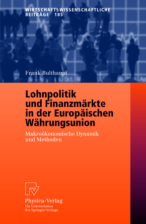 Lohnpolitik und Finanzmärkte in der Europäischen Währungsunion von Bulthaupt,  Frank