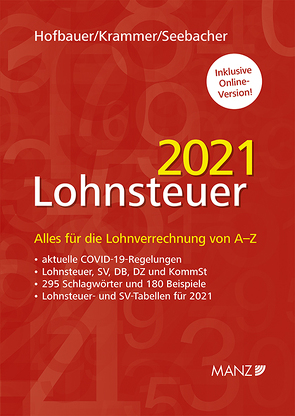 Lohnsteuer 2021 von Hofbauer,  Josef, Krammer,  Michael, Seebacher,  Michael