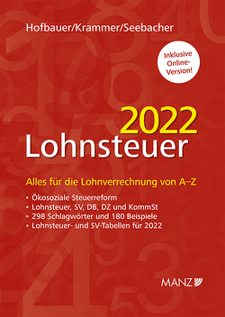 Lohnsteuer 2022 von Hofbauer,  Josef, Krammer,  Michael, Seebacher,  Michael