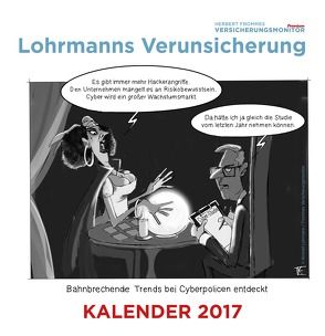 Lohrmanns Verunsicherung: Der Tischkalender 2017 von Fromme,  Herbert, Lohrmann,  Konrad