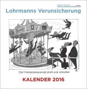 Lohrmanns Verunsicherung: Der Wandkalender 2016 von Fromme,  Herbert, Lohrmann,  Konrad