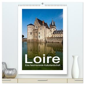 Loire – Eine faszinierende Kulturlandschaft (hochwertiger Premium Wandkalender 2024 DIN A2 hoch), Kunstdruck in Hochglanz von Hallweger,  Christian