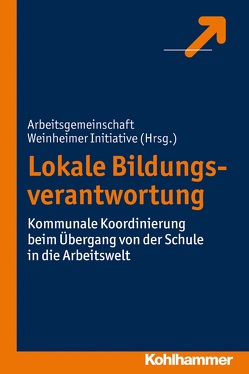 Lokale Bildungsverantwortung von Weinheimer,  Arbeitsgemeinschaft