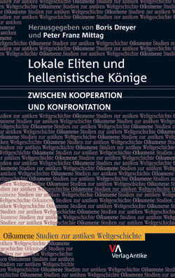 Lokale Eliten und hellenistische Könige von Dreyer,  Boris, Mittag,  Peter Franz