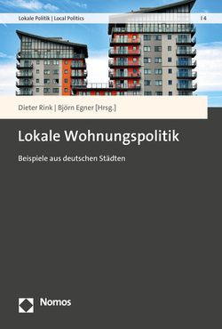Lokale Wohnungspolitik von Egner,  Björn, Rink,  Dieter