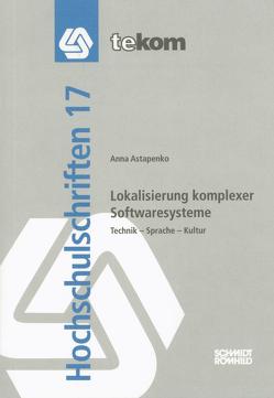 Lokalisierung komplexer Softwaresysteme von Astapenko,  Anna, Hennig,  Jörg, Tjarks-Sobhani,  Marita