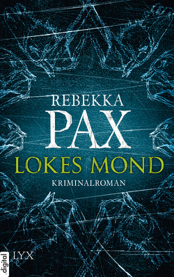 Lokes Mond von Pax,  Rebekka