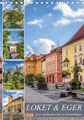 LOKET UND EGER Zwei idyllische Orte in Westböhmen (Tischkalender 2018 DIN A5 hoch) von Viola,  Melanie