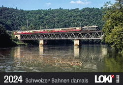 LOKI Kalender Schweizer Bahnen damals 2024