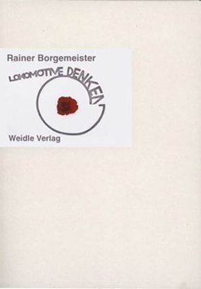 Lokomotive Denken von Borgemeister,  Rainer, Siano,  Wolfgang