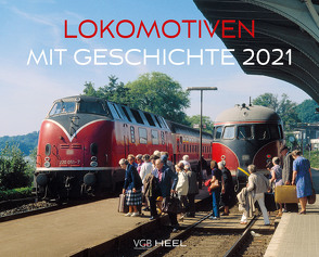 Lokomotiven mit Geschichte 2021 von VG Bahn