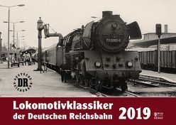 Lokomotivklassiker der Deutschen Reichsbahn 2019 von Meyer,  Günter