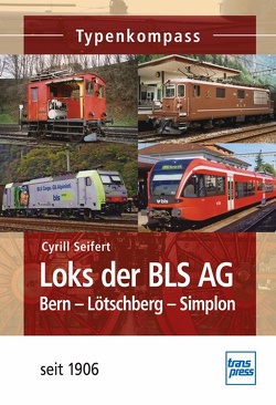 Loks der BLS AG von Seifert,  Cyrill
