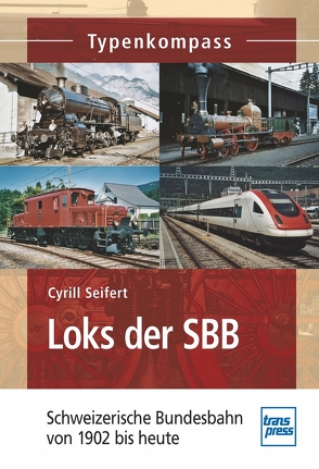 Loks der SBB von Seifert,  Cyrill