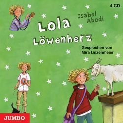 Lola Löwenherz von Abedi,  Isabel, Linzenmeier,  Mira