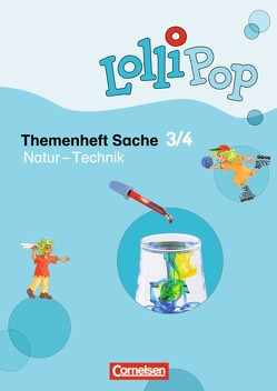 Lollipop Sache / 1./2. Schuljahr – Natur – Technik von Köster,  Hilde, Linder,  Philipp, Scheuer,  Rupert