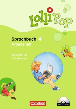 Lollipop Sprachbuch – 4. Schuljahr von Dorst,  Gisela, Grell,  Dörte, Kliem,  Karin, Krönert,  Sabine, Lücke,  Christiane, Starke,  Annette