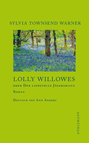 Lolly Willowes von Anders,  Ann, Reichart,  Manuela, Warner,  Sylvia Townsend