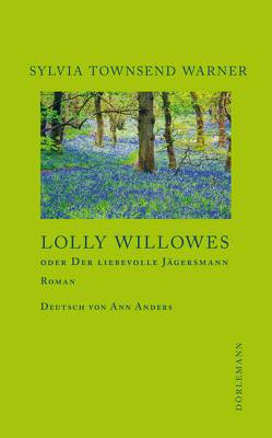 Lolly Willowes von Anders,  Ann, Reichart,  Manuela, Townsend Warner,  Sylvia