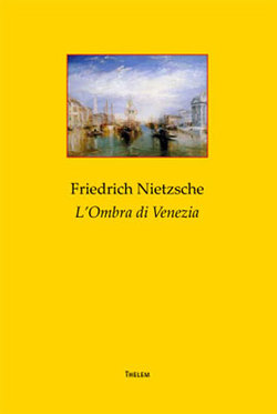 L’Ombra di Venezia von Heimer,  Falko, Nietzsche,  Friedrich, Strobel,  Jochen