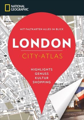 NATIONAL GEOGRAPHIC City-Atlas London von Bascot,  Séverine, Grange,  Annie-Lucie, Le Tac,  Hélène