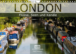 London – Flüsse, Seen und Kanäle (Wandkalender 2023 DIN A4 quer) von Wersand,  René