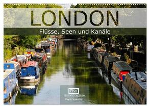 London – Flüsse, Seen und Kanäle (Wandkalender 2024 DIN A2 quer), CALVENDO Monatskalender von Wersand,  René