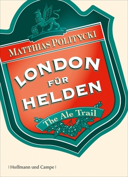 London für Helden von Politycki,  Matthias