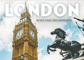 London – In der Stadt der Superlative. (Wandkalender 2023 DIN A2 quer) von SF