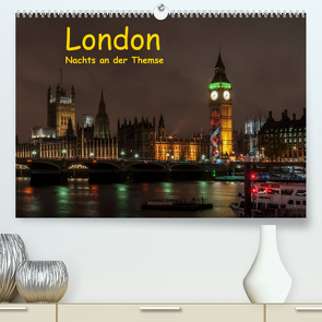 London – Nachts an der Themse (Premium, hochwertiger DIN A2 Wandkalender 2023, Kunstdruck in Hochglanz) von Berkenkamp,  Britta