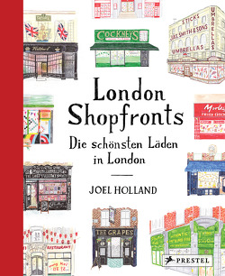 London Shopfronts von Holland,  Joel