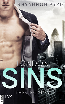 London Sins – The Decision von Byrd,  Rhyannon, Hellmann,  Diana Beate