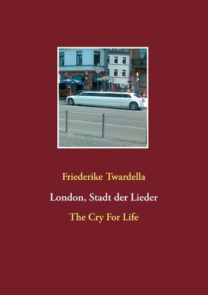 London, Stadt der Lieder von Twardella,  Friederike