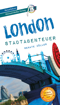 London – Stadtabenteuer Reiseführer Michael Müller Verlag von Zöller ,  Renate