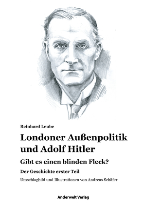 Londoner Außenpolitik & Adolf Hitler von Leube,  Reinhard