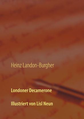 Londoner Decamerone von Landon-Burgher,  Heinz