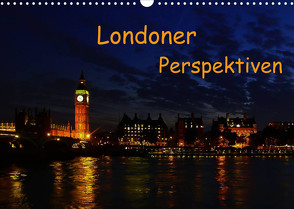 Londoner Perspektiven (Wandkalender 2022 DIN A3 quer) von Berlin, Schoen,  Andreas