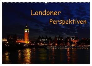 Londoner Perspektiven (Wandkalender 2024 DIN A2 quer), CALVENDO Monatskalender von Schön,  Berlin,  Andreas