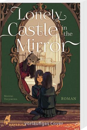 Lonely Castle in the Mirror – Roman von Grest,  Ruben, Tsujimura,  Mizuki