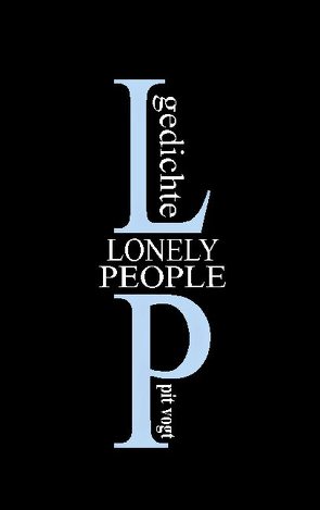Lonely People von Vogt,  Pit