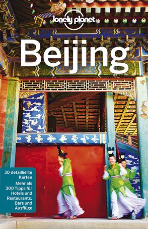 Lonely Planet Reiseführer Beijing von Eimer,  David, McCrohan,  Daniel