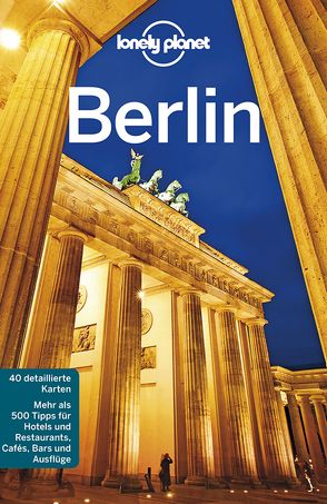 Lonely Planet Reiseführer Berlin von Haywood,  Anthony, O'Brian,  Sally, Schulte-Peevers,  Andrea