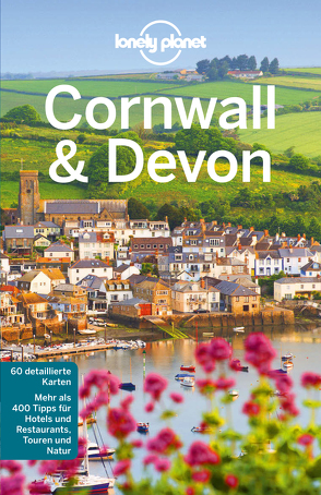 Lonely Planet Reiseführer Cornwall & Devon von Berry,  Oliver, Dixon,  Belinda