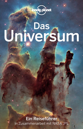 Lonely Planet Reiseführer Das Universum von Planet,  Lonely