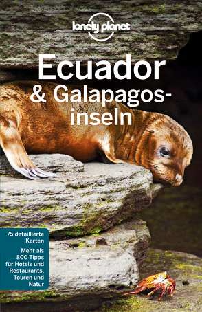 Lonely Planet Reiseführer Ecuador & Galápagosinseln von St. Louis,  Regis