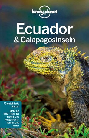 Lonely Planet Reiseführer Ecuador & Galápagosinseln von St. Louis,  Regis