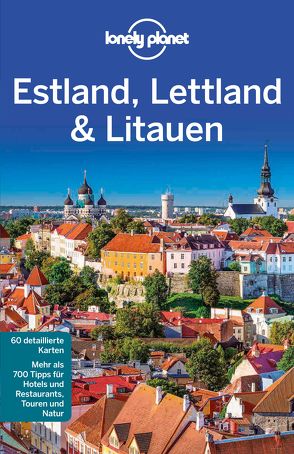 Lonely Planet Reiseführer Estland, Lettland, Litauen von Presser,  Brandon