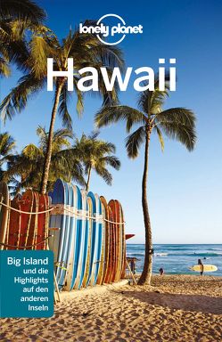 Lonely Planet Reiseführer Hawaii von Benson,  Sara