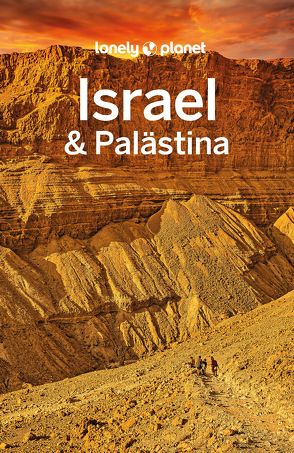 Lonely Planet Reiseführer Israel & Palästina von Walker,  Jenny