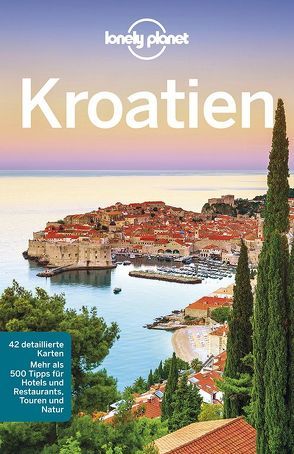 Lonely Planet Reiseführer Kroatien von Maric,  Vesna, Mutic,  Anja